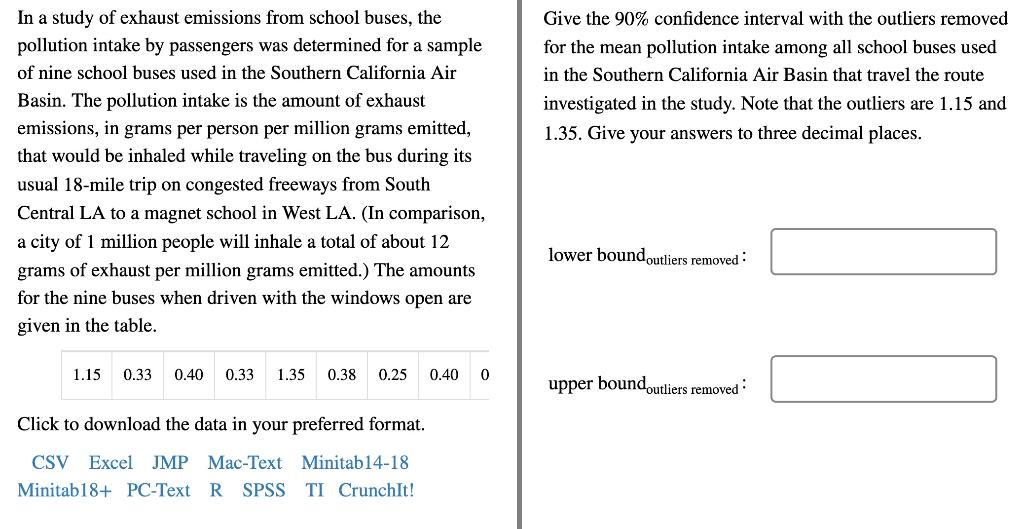 Solved In a study of exhaust emissions from school buses