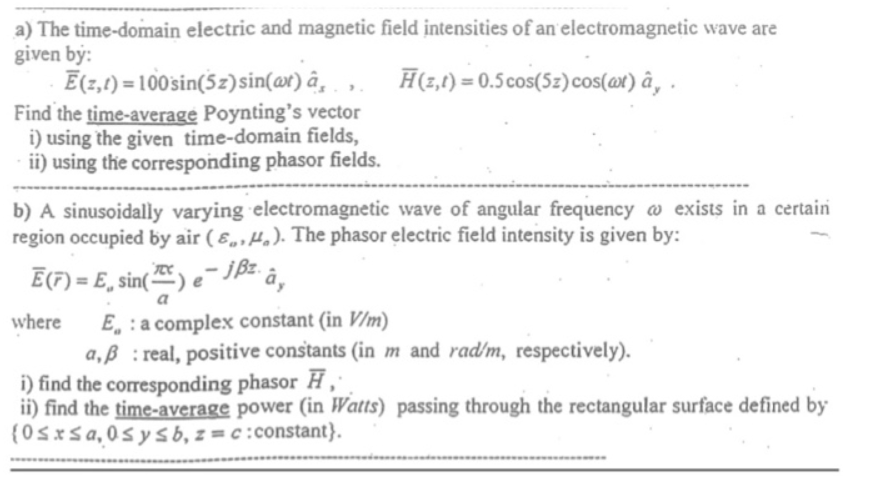 Solved A The Time Domain Electric And Magnetic Field Int Chegg Com