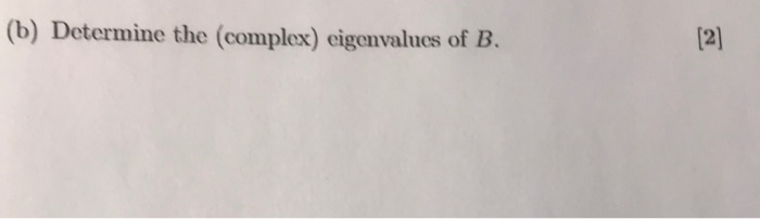 Solved 0 -1 1 V2 8. Let B= (a) Determine The Characteristic | Chegg.com