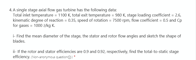 Solved 4. A single stage axial flow gas turbine has the | Chegg.com