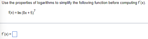 Solved Use The Properties Of Logarithms To Simplify The | Chegg.com