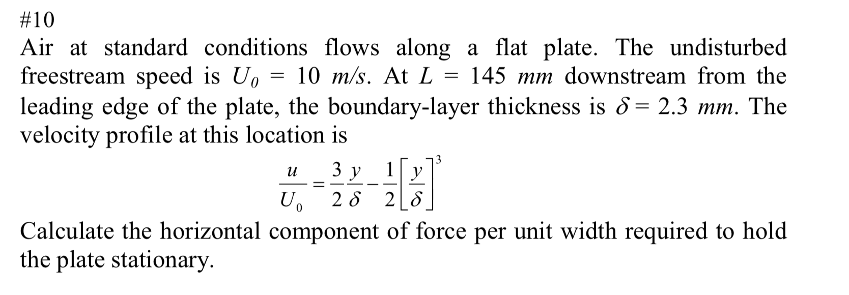 Solved #10 Air at standard conditions flows along a flat | Chegg.com