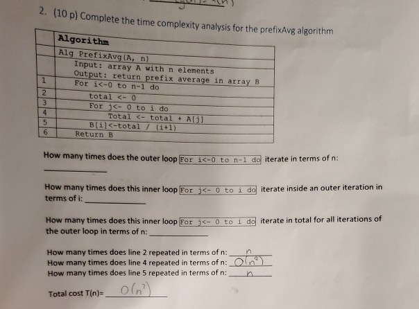 Solved 2. (10 p) Complete the time complexity analysis for | Chegg.com