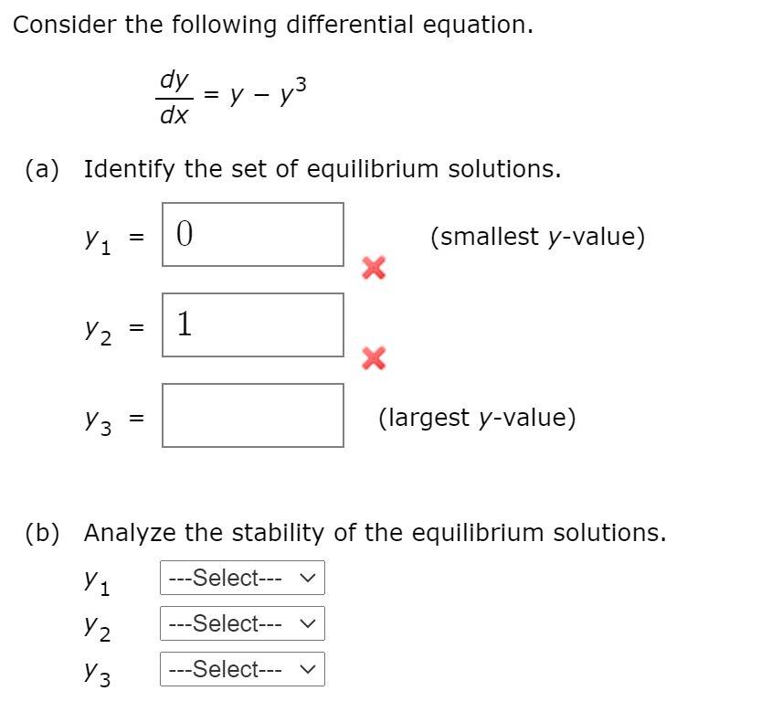 Solved Consider the following differential equation. dy = y | Chegg.com