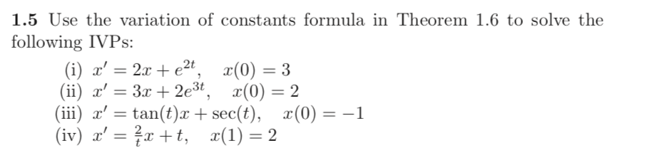 Solved 1.5 Use the variation of constants formula in Theorem | Chegg.com