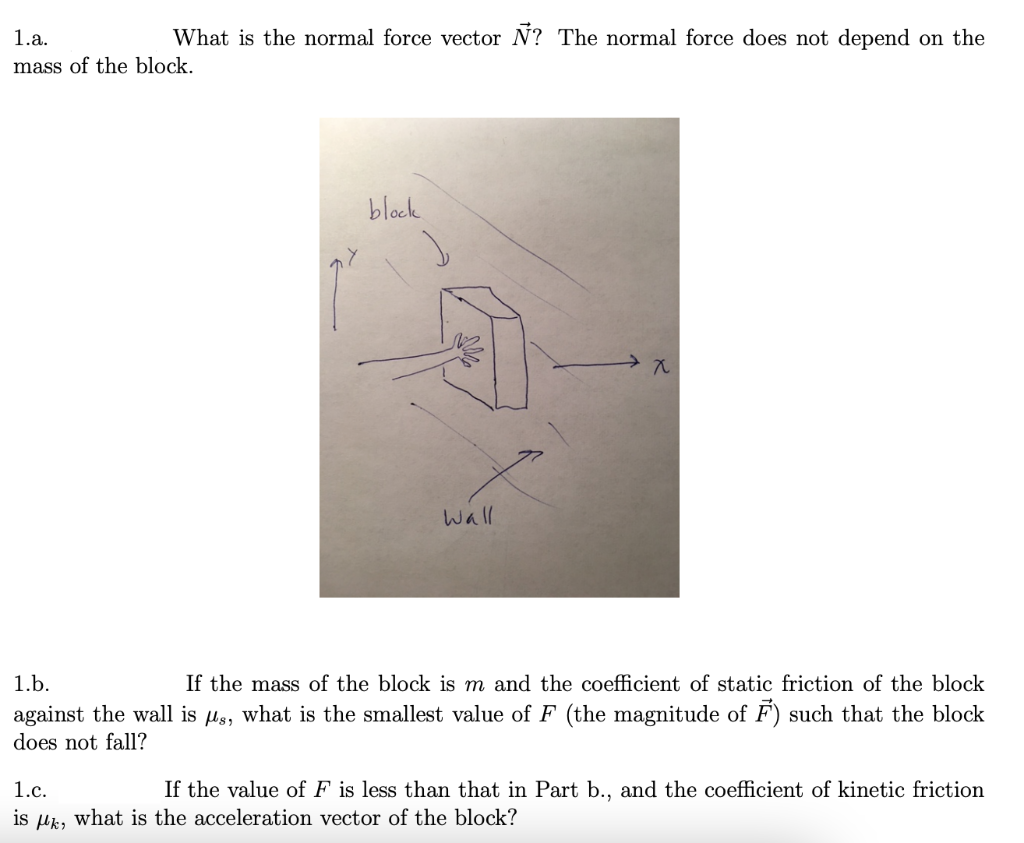 Solved 1 A What Is The Normal Force Vector N The Normal Chegg Com