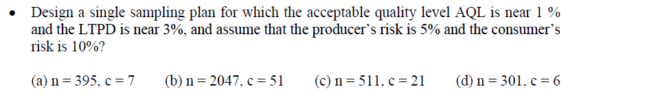 Solved . Design a single sampling plan for which the | Chegg.com