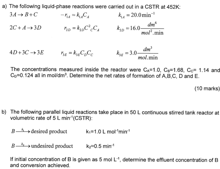 Solved a) The following liquid-phase reactions were carried | Chegg.com