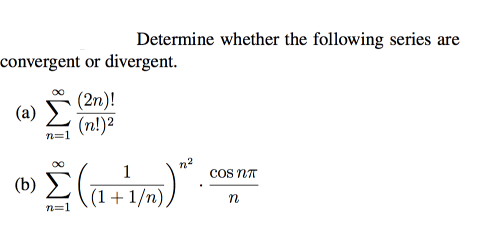 Solved Determine whether the following series are convergent | Chegg.com