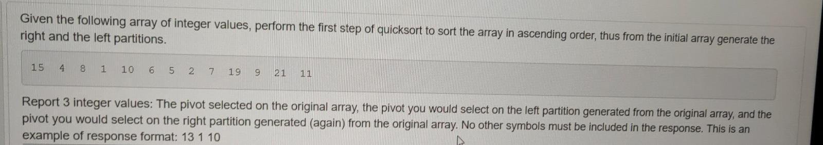Solved Given the following array of integer values, perform | Chegg.com