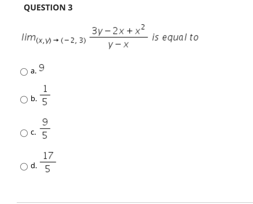 Solved Question 3 Lim X 2 3 3y 2x X2 V X Is Equal Chegg Com