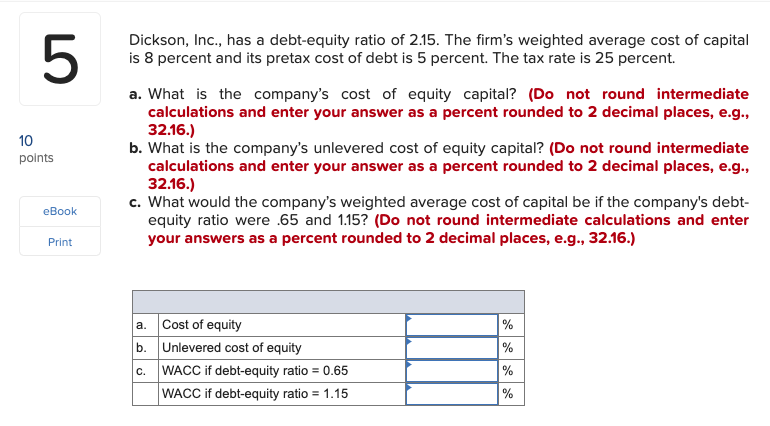 solved-dickson-inc-has-a-debt-equity-ratio-of-2-15-the-chegg