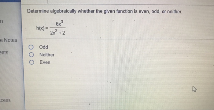 Solved Determine algebraically whether the given function is | Chegg.com