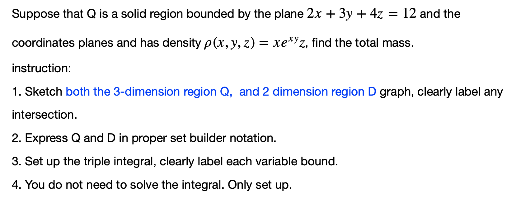 Solved Suppose that Q is a solid region bounded by the plane | Chegg.com