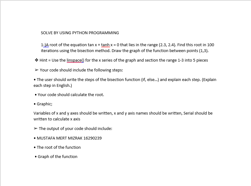 Solved SOLVE BY USING PYTHON PROGRAMMING 1-) A root of the | Chegg.com