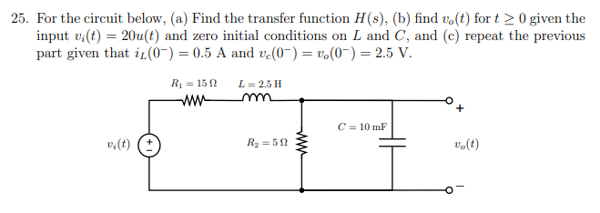 Solved 25. For the circuit below, (a) Find the transfer | Chegg.com