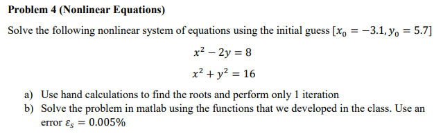 Solved Problem 4 (Nonlinear Equations) Solve the following | Chegg.com