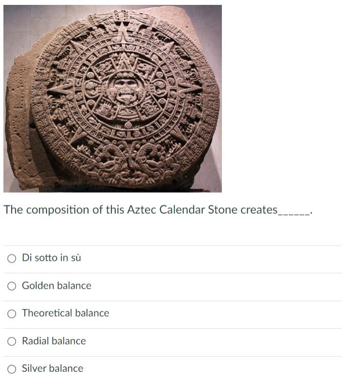 Solved The composition of this Aztec Calendar Stone creates | Chegg.com