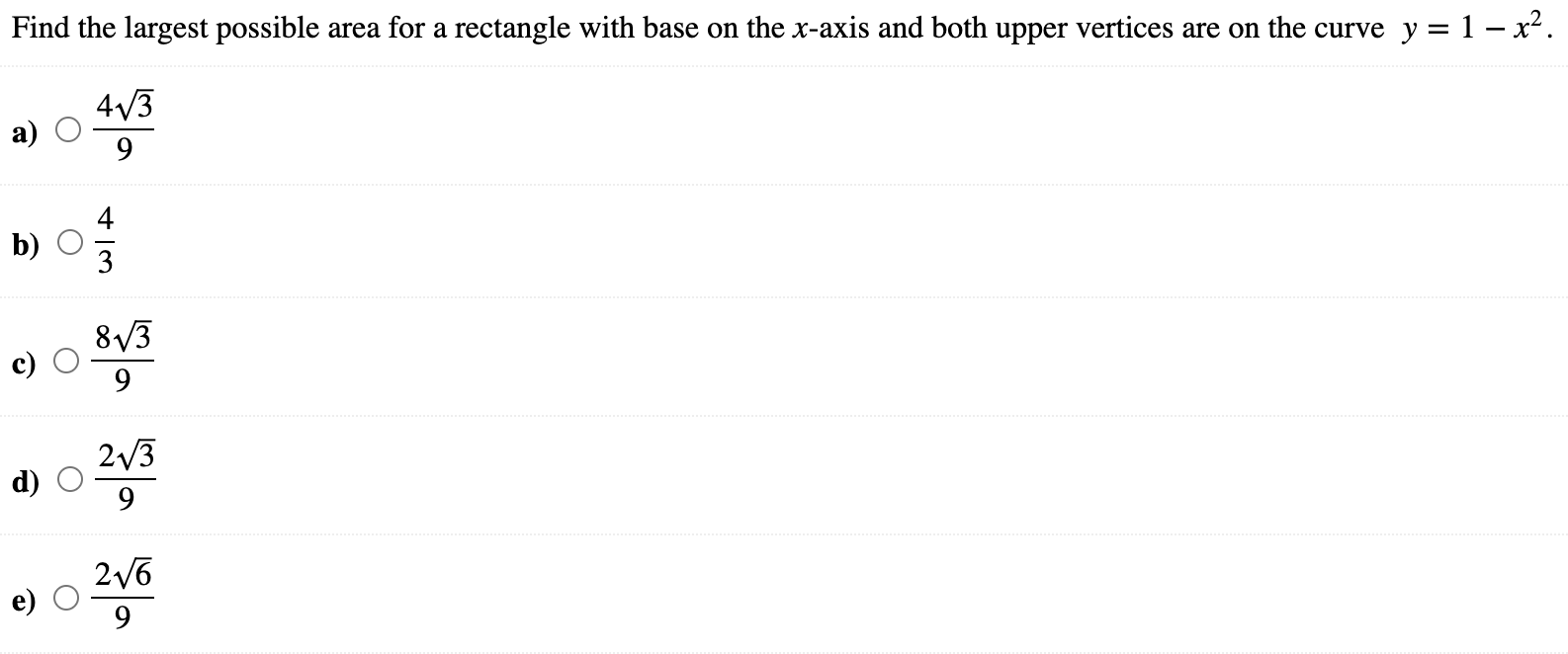 Solved Find the largest possible area for a rectangle with