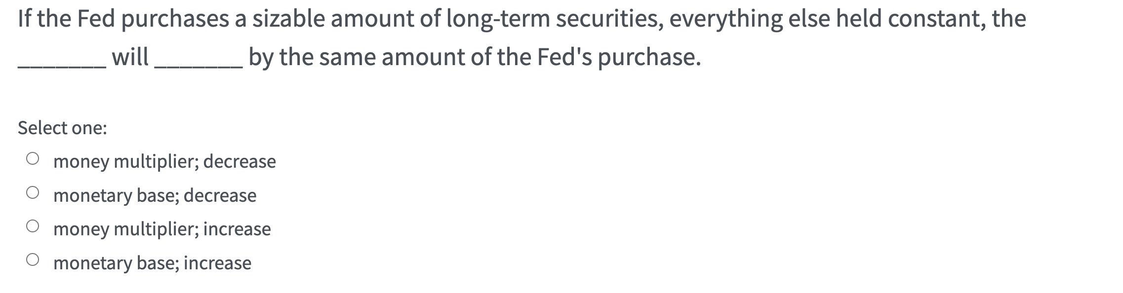 Solved If the Fed purchases a sizable amount of long-term | Chegg.com