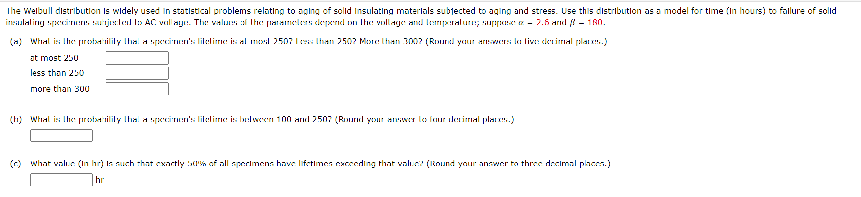 Solved The Weibull distribution is widely used in | Chegg.com