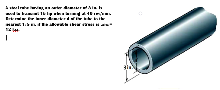 Solved A steel tube having an outer diameter of 3 in.is used | Chegg.com