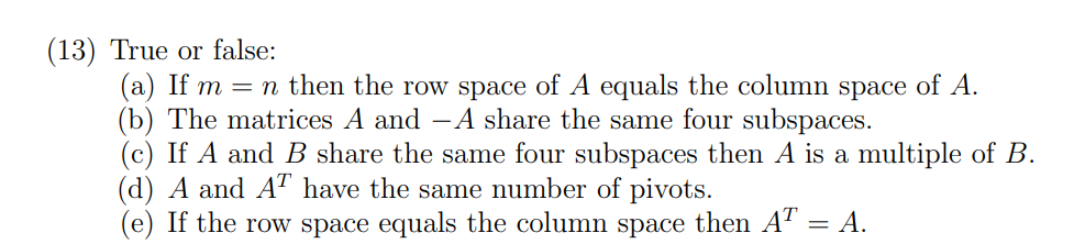 Solved 13 True or false a If m n then the row space Chegg