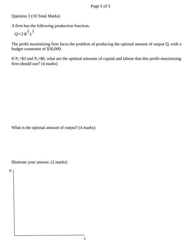 Solved Question 3 (10 Total Marks) A firm has the following | Chegg.com