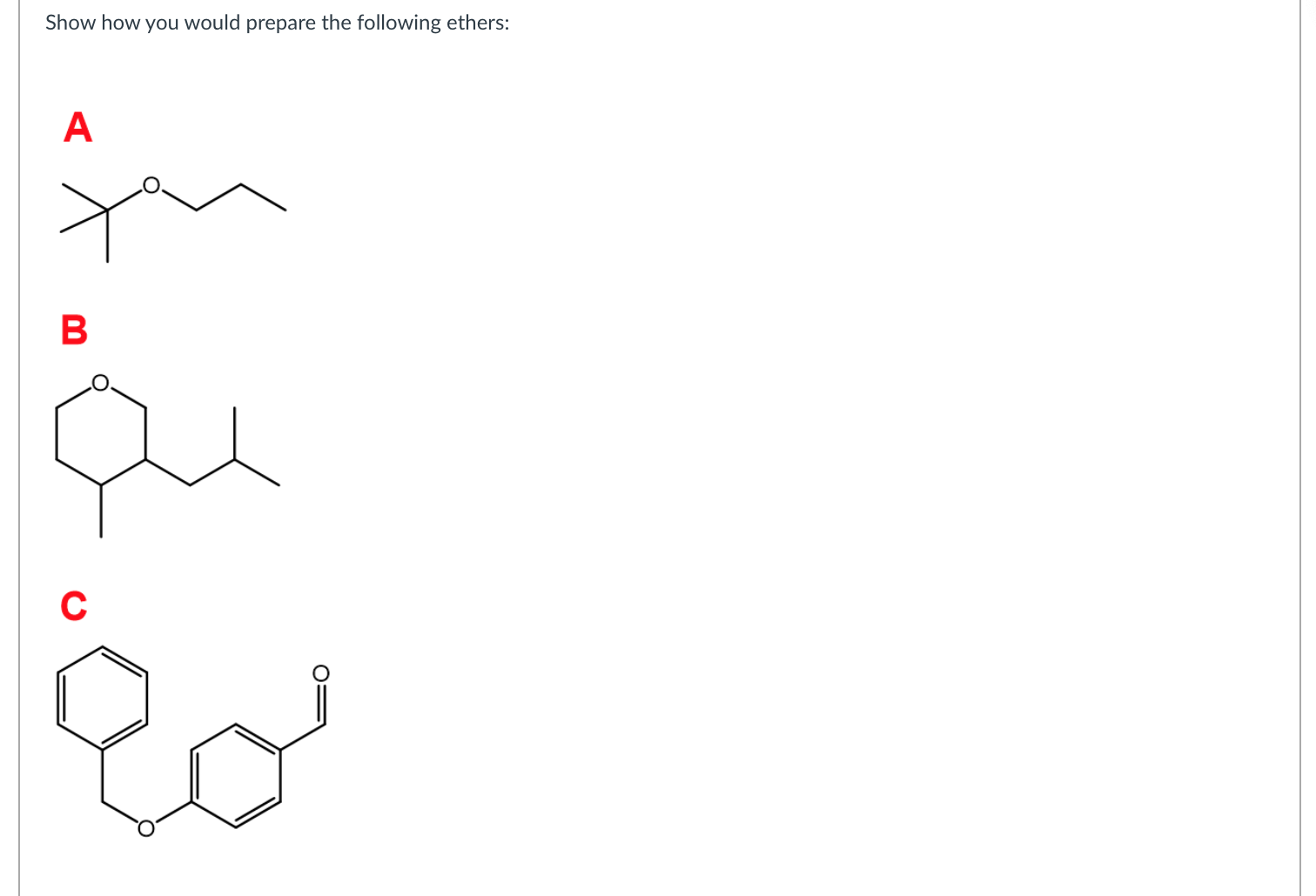 Solved Show How You Would Prepare The Following Ethers: А B | Chegg.com