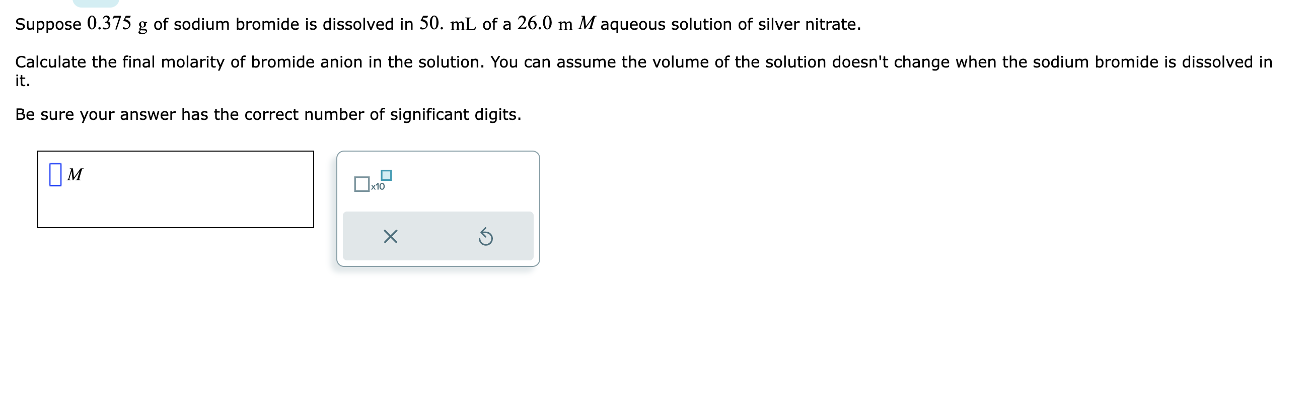 Solved Suppose of sodium bromide is dissolved in of a