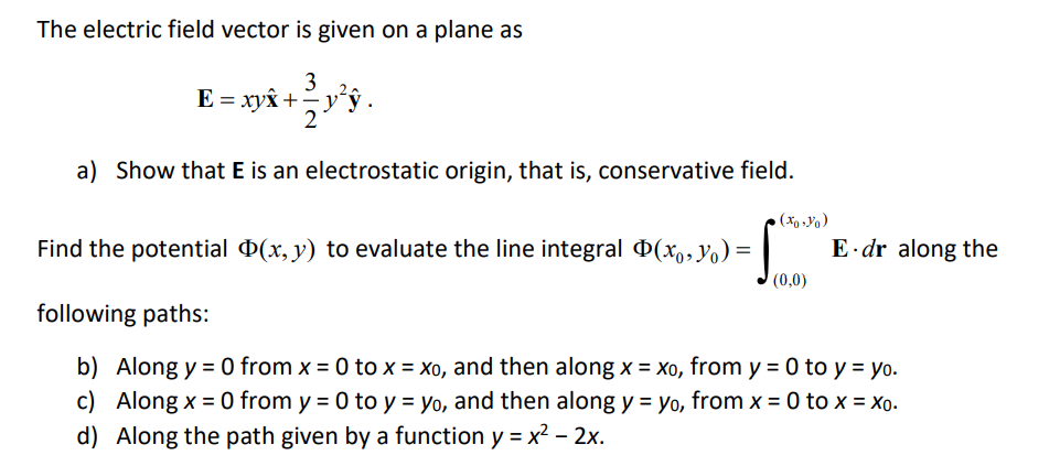 Solved The electric field vector is given on a plane as E = | Chegg.com