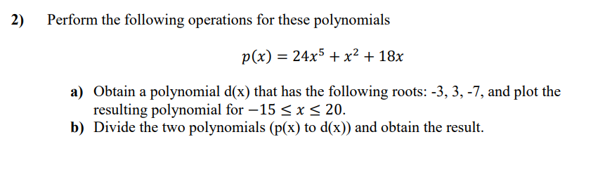 Solved 2) Perform the following operations for these | Chegg.com