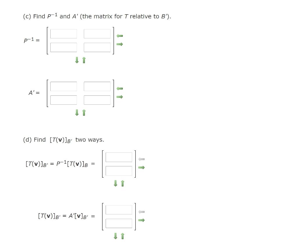 Solved Let B = {(1, 3), (-2,-2)} And B' = {(-12, 0), (-4,4)} | Chegg.com