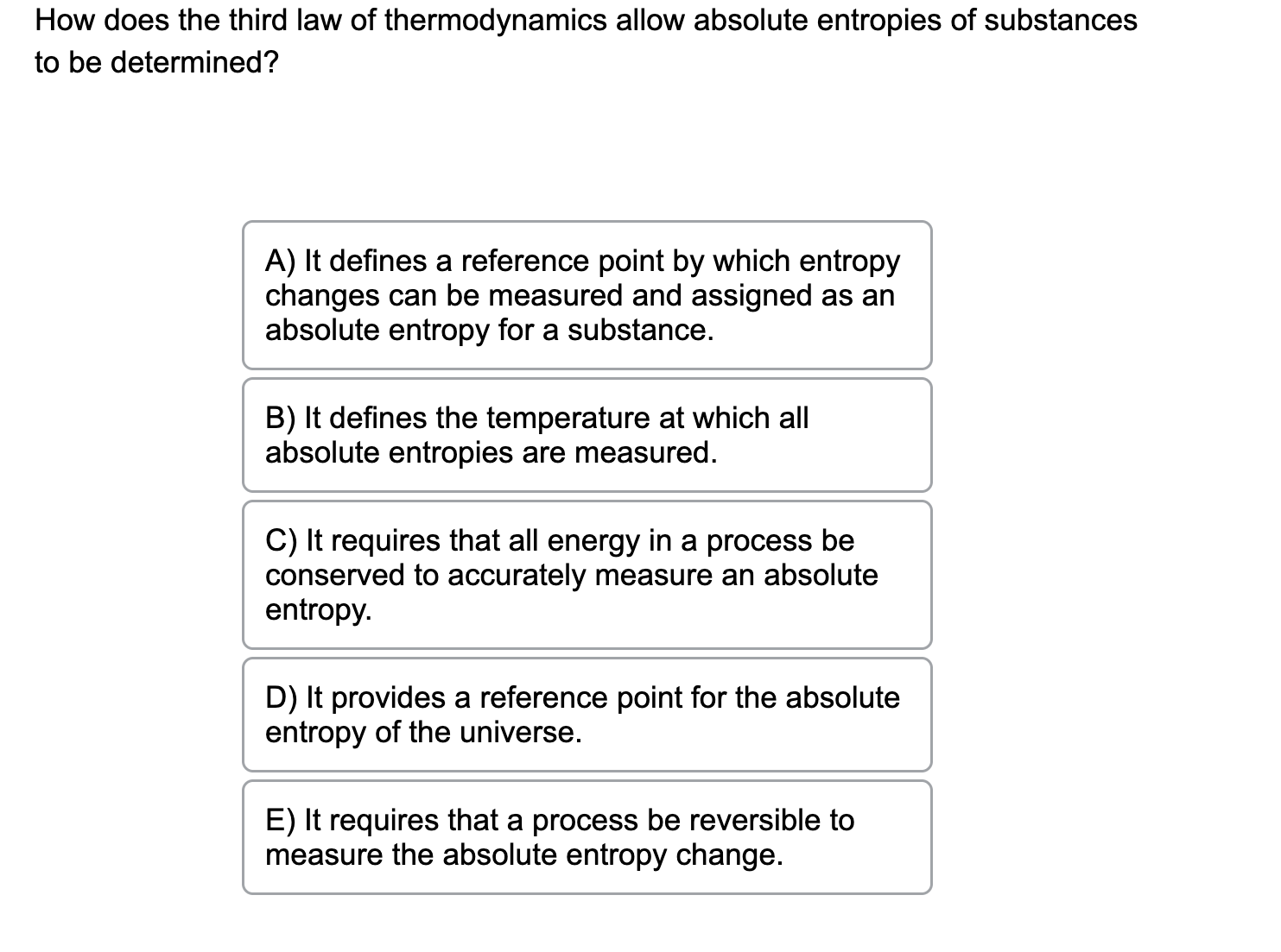 Solved How does the third law of thermodynamics allow