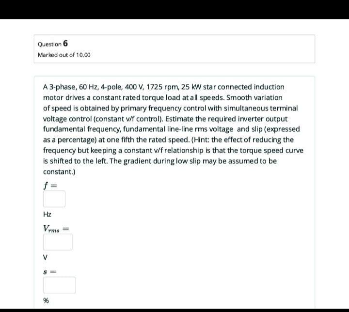 Solved Question 6 Marked out of 10.00 A 3-phase, 60 Hz, | Chegg.com