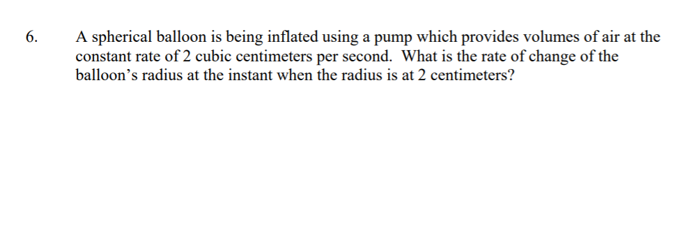 Solved 6. A Spherical Balloon Is Being Inflated Using A Pump | Chegg.com