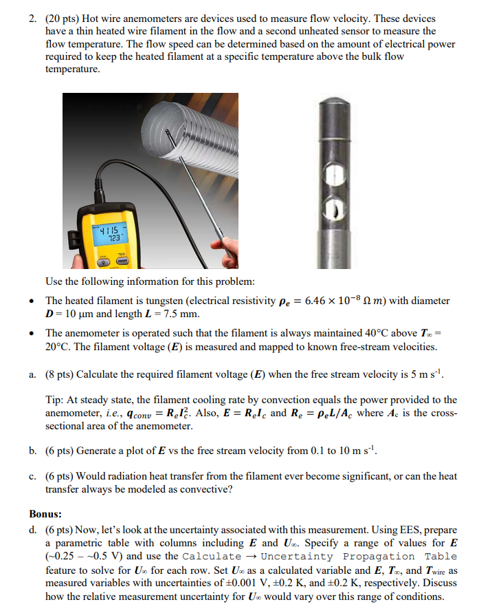 Solved 2. (20 pts) Hot wire anemometers are devices used to