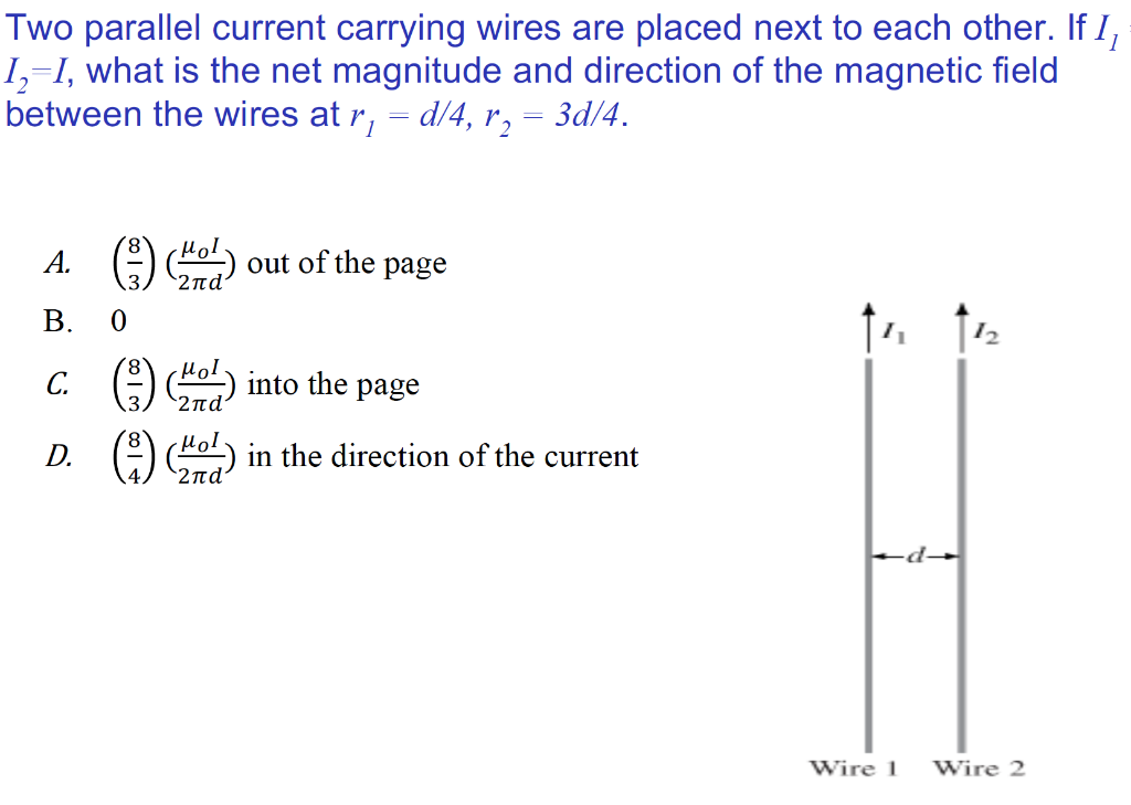 Solved Two parallel current carrying wires are placed next | Chegg.com