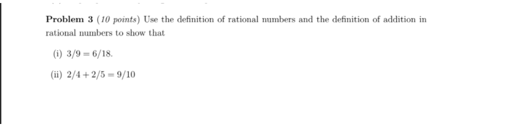 Solved Problem 3 (10 points) Use the definition of rational | Chegg.com