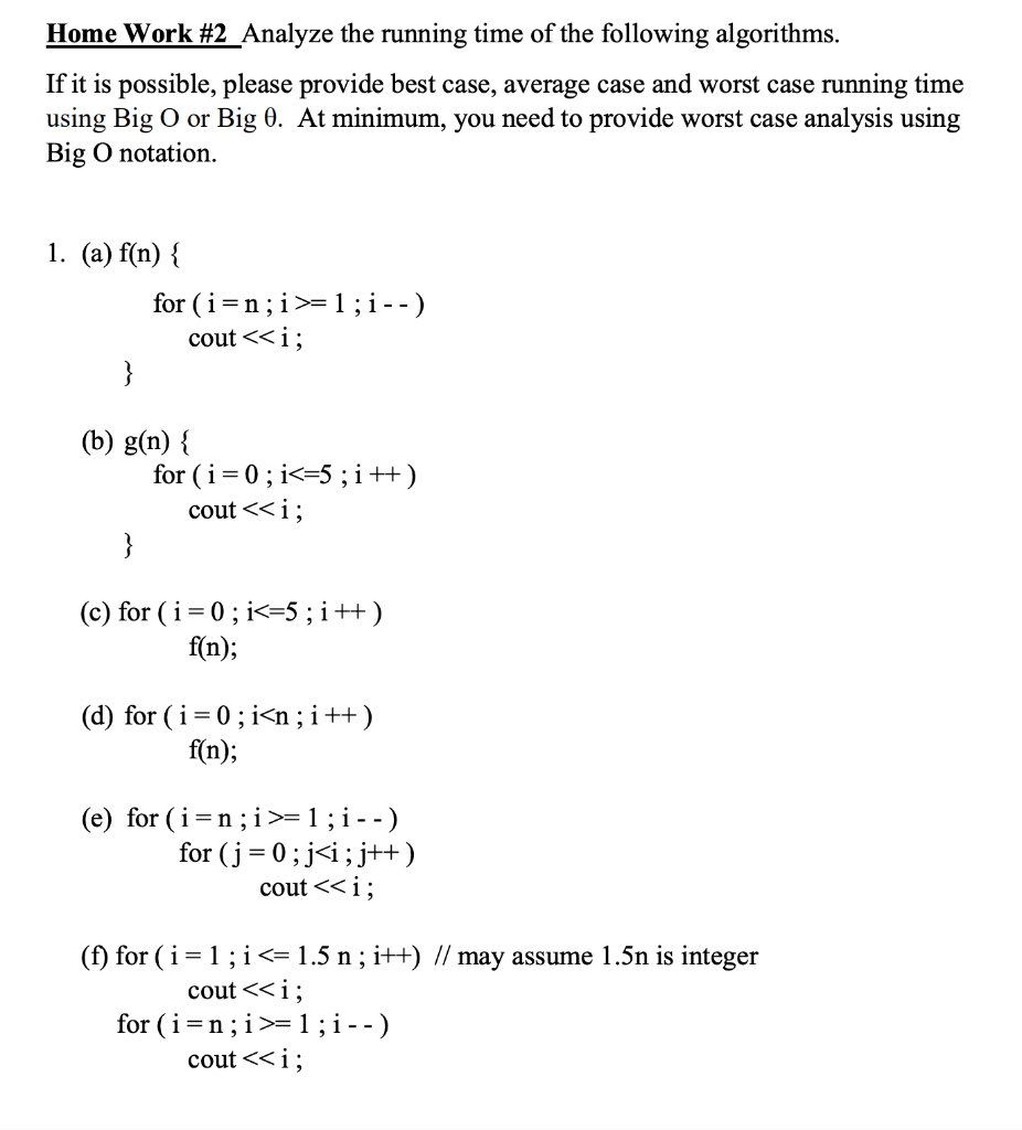Solved Home Work #2 Analyze the running time of the | Chegg.com