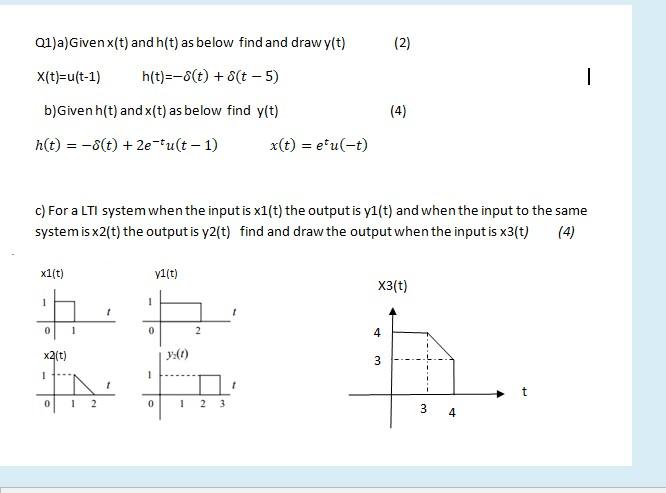 Solved 2 01 A Givenx T And H T As Below Find And Dra Chegg Com