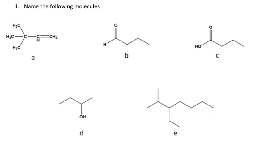 Solved 1. Name the following molecules b C | Chegg.com