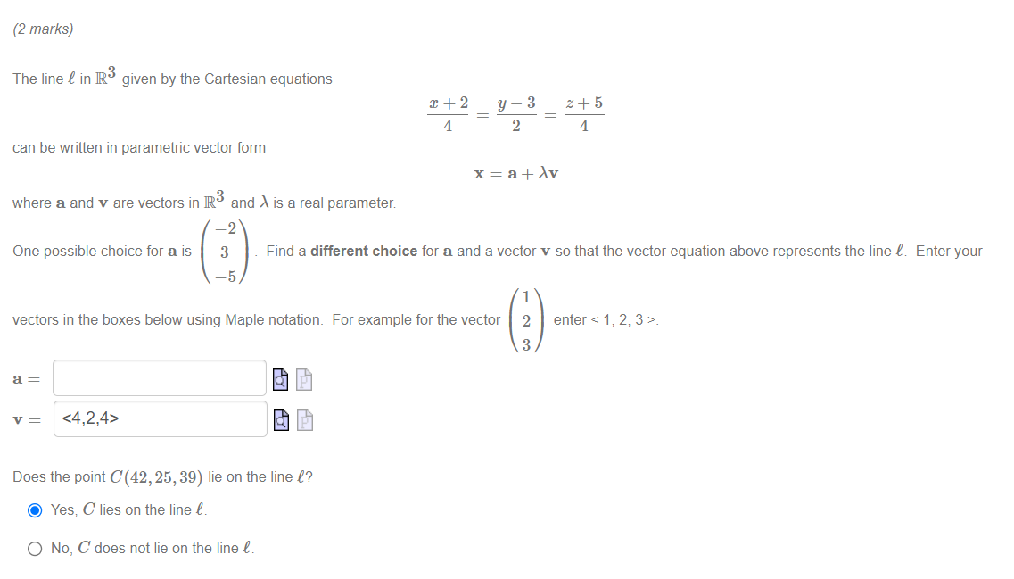 Solved (2 marks) The line l in R3 given by the Cartesian