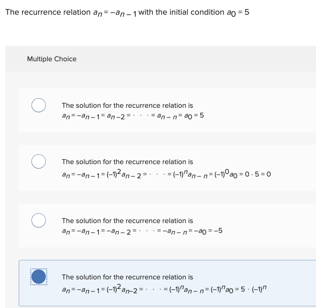 Solved The recurrence relation an=−an−1 with the initial | Chegg.com