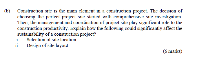 Solved (b) Construction Site Is The Main Element In A | Chegg.com