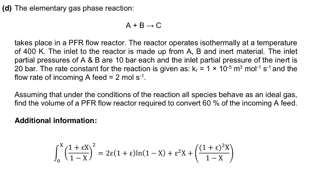 Solved (d) The elementary gas phase reaction: takes place in | Chegg.com