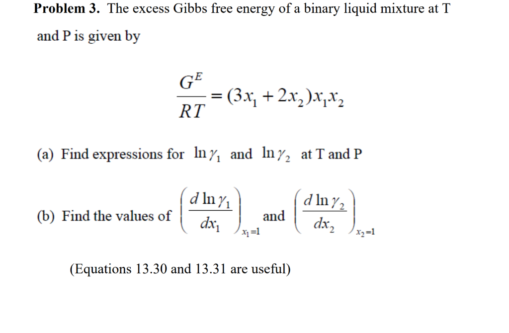 Solved Problem 3. The excess Gibbs free energy of a binary | Chegg.com