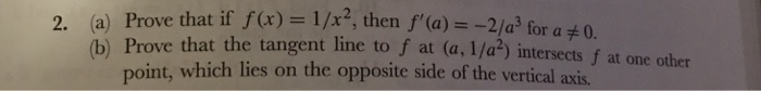 Solved (a) Prove That If F(x) = 1/x2, Then F,(a) (b) Prove | Chegg.com