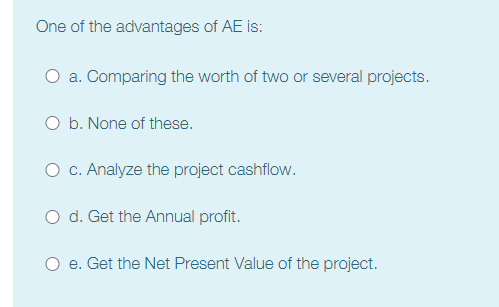 Solved One Of The Advantages Of Ae Is A Comparing The W Chegg Com