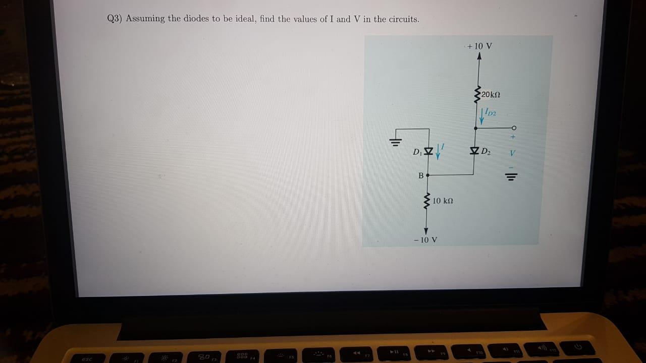 Solved Q3) Assuming The Diodes To Be Ideal, Find The Values | Chegg.com